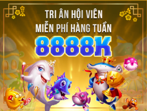 khuyễn mãi bắn cá 888b thưởng hàng tuần